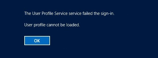"The User Profile Service Failed The Sign-in" Windows Server